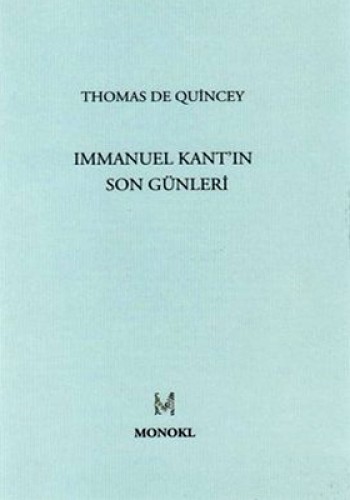 IMMANUEL KANTIN SON GÜNLERİ