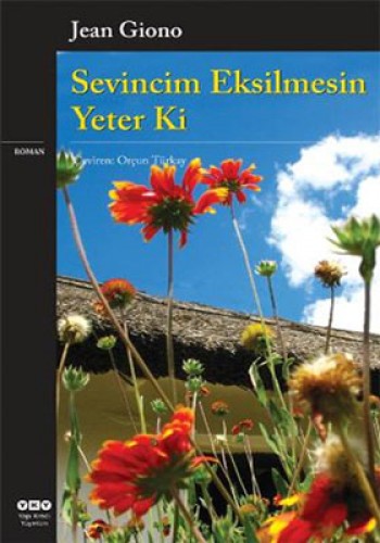 SEVİNCİM EKSİLMESİN YETER Kİ