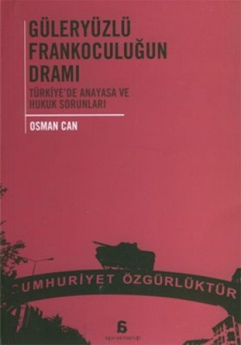 GÜLERYÜZLÜ FRANKOCULUĞUN DRAMI