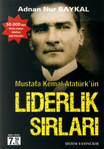 ATATÜRKÜN LİDERLİK SIRLARI