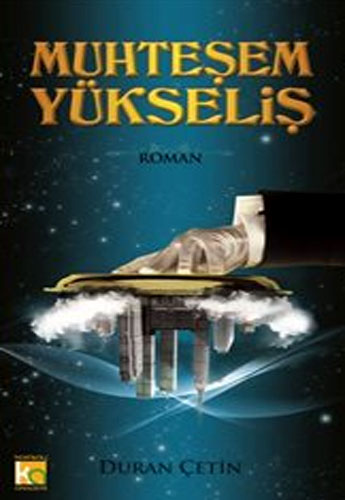 MUHTEŞEM YÜKSELİŞ