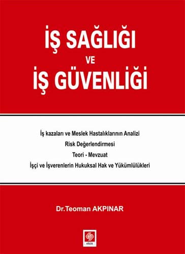 İŞ SAĞLIĞI VE İŞ GÜVENLİĞİ