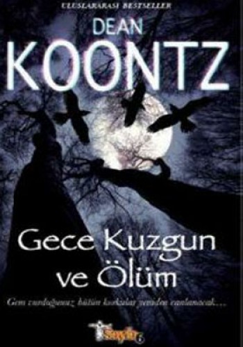 GECE KUZGUN VE ÖLÜM