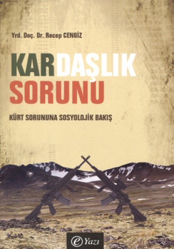 KARDAŞLIK SORUNU