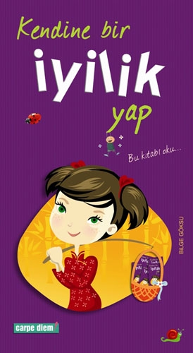 KENDİNE BİR İYİLİK YAP