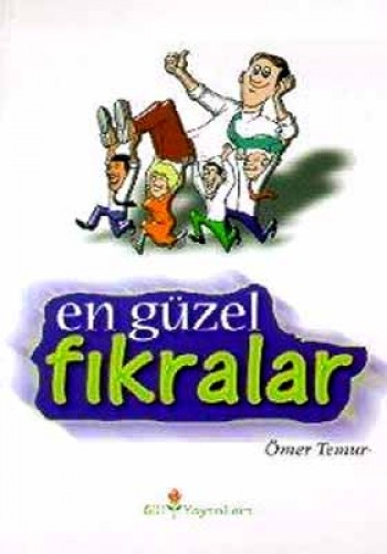 EN GÜZEL FIKRALAR