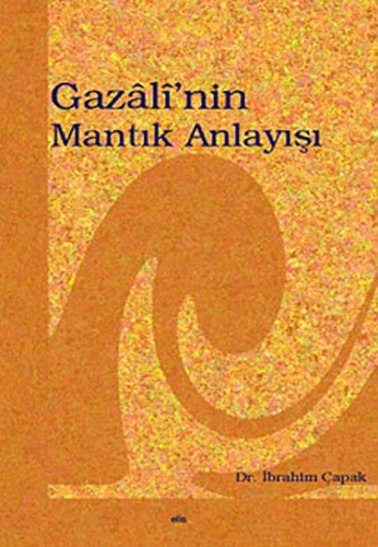 GAZALİNİN MANTIK ANLAYIŞI