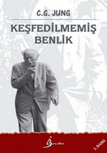 KEŞFEDİLMEMİŞ BENLİK