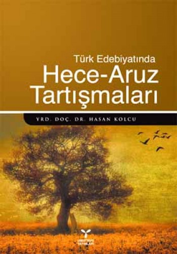 Türk Edebiyatında Hece Aruz Tartışmaları