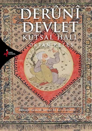 DERUNİ DEVLET KUTSAL HALI