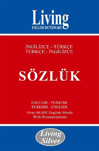 LIVING SILVER İNG.TÜRKÇE -TÜRKÇE İNG.SÖZLÜK