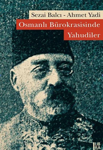 OSMANLI BÜROKRASİSİNDE YAHUDİLER