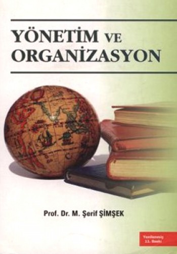 YÖNETİM VE ORGANİZASYON