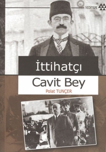 İTTİHATÇI CAVİT BEY