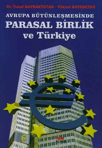 AVRUPA BÜTÜNLEŞMESİNDE PARASAL BİR.VE TÜR.