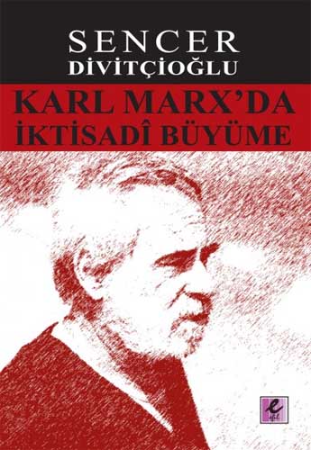 KARL MARXDA  İKTİSADİ BÜYÜME