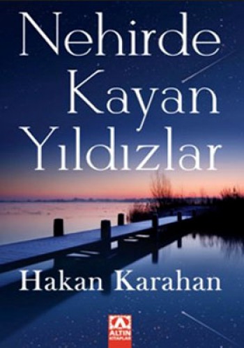 NEHİRDE KAYAN YILDIZLAR