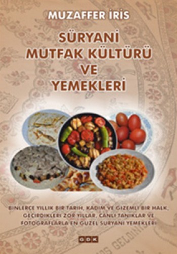 SÜRYANİ MUTFAK KÜLTÜRÜ VE YEMEKLERİ