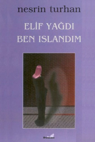 ELİF YAĞDI BEN ISLANDIM