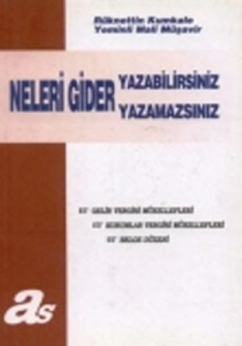 NELERİ GİDER YAZABİLİRSİNİZ NELERİ YAZAMAZSINIZ