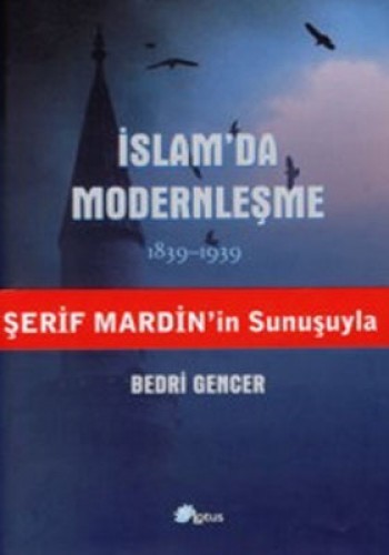 İSLAMDA MODERNLEŞME 1839-1939