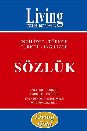 LIVING GOLD İNGİL.TÜRKÇE -TÜRKÇE İNG.SÖZLÜK