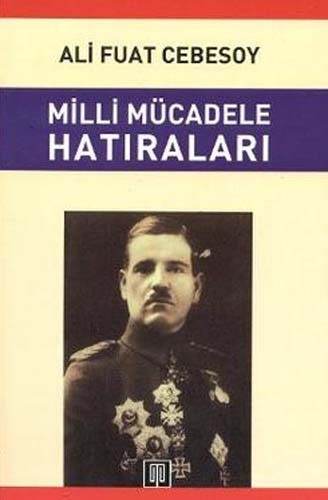 MİLLİ MÜCADELE HATIRALARI