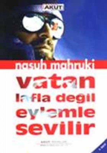 VATAN LAFLA DEĞİL EYLEMLE SEVİLİR