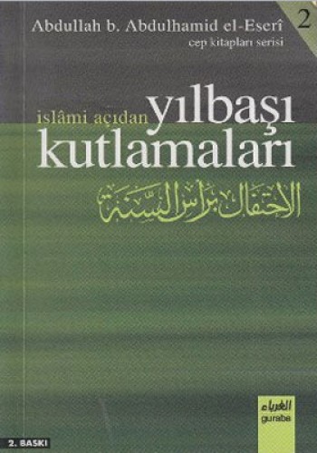 İSLAMİ AÇIDAN YILBAŞI KUTLAMALARI