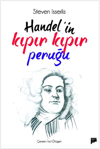 Handel'in Kıpır Kıpır Peruğu