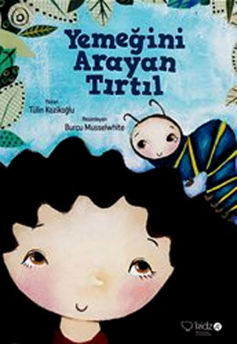 YEMEĞİNİ ARAYAN TIRTIL