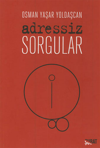 ADRESSİZ SORGULAR