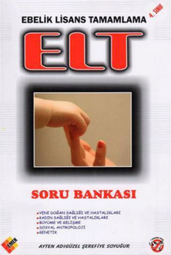 EBELİK LİSANS TAMAMLAMA ELT SORU BANKASI