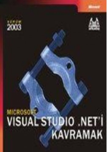 VISUAL STUDIO.NET'İ KAVRAMAK