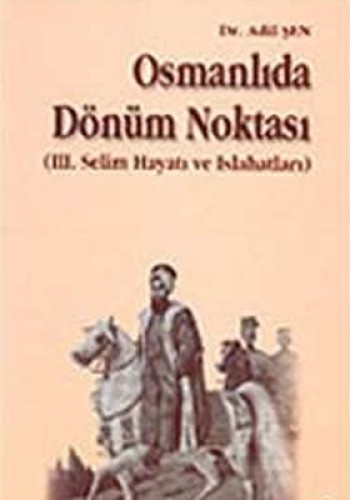 OSMANLIDA DÖNÜM NOKTASI