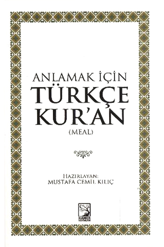 ANLAMAK İÇİN TÜRKÇE KURAN