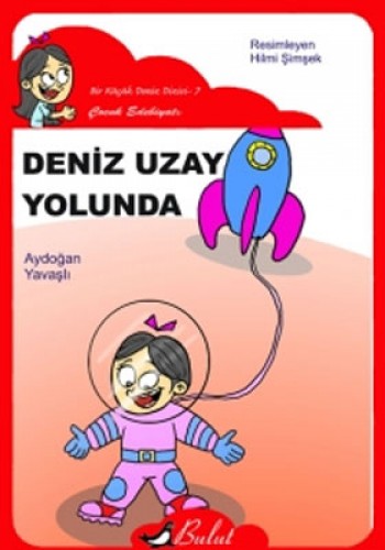 DENİZ UZAY YOLUNDA