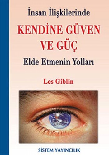 KENDİNE GÜVEN VE GÜÇ ELDE ETME