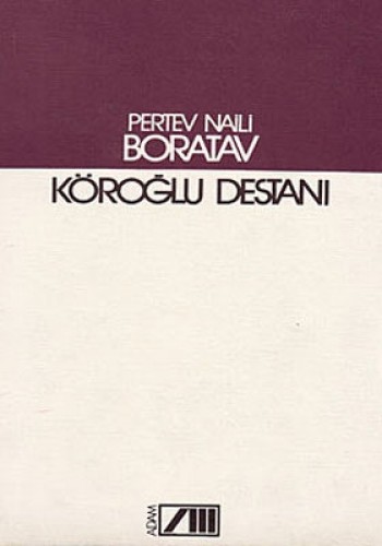 KÖROĞLU DESTANI