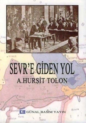 SEVRE GİDEN YOL