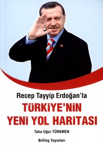 TÜRKİYENİN YENİ YOL HARİTASI