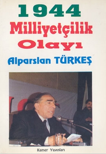 1944 MİLLİYETÇİLİK OLAYI