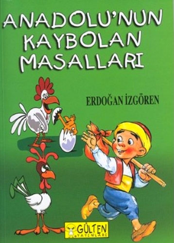 ANADOLUNUN KAYBOLAN MASALLARI