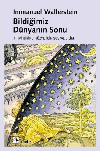 BİLDİĞİMİZ DÜNYANIN SONU