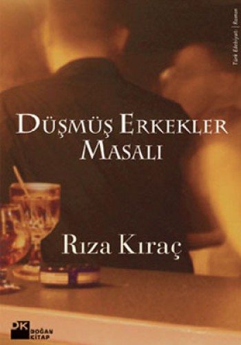 DÜŞMÜŞ ERKEKLER MASALI