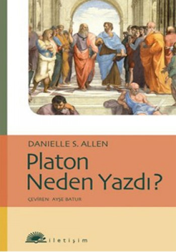 Platon Neden Yazdı?