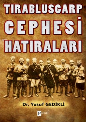 TIRABLUSGARP CEPHESİ HATIRALARI