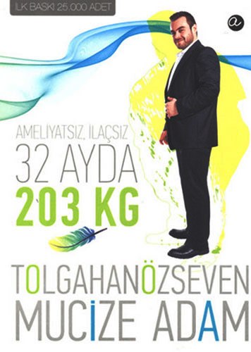 32 AYDA 203 KG MUCİZE ADAM