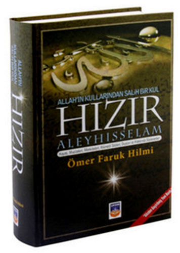 ALLAHIN KULLARINDA SALİH BİR KUL HIZIR