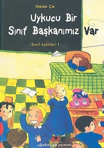 Uykucu Bir Sınıf Başkanımız Var